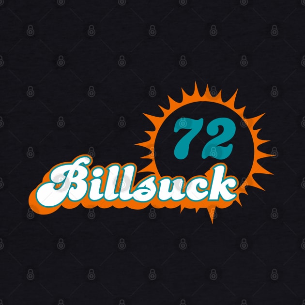 Bills Suck 1972 Miami Dolphins by SaKaNa